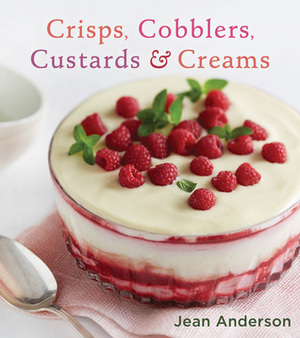 Crisps, Cobblers, Custards and Creams by Jean Anderson