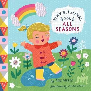 Tiny Blessings: For All Seasons by Amy Parker