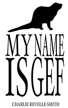 My Name is Gef: The Tale of a Manx Haunting by Charlie Revelle-Smith