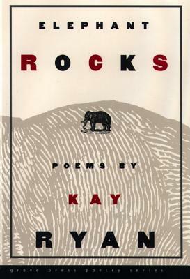 Elephant Rocks by Kay Ryan