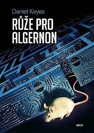 Růže pro Algernon by Daniel Keyes