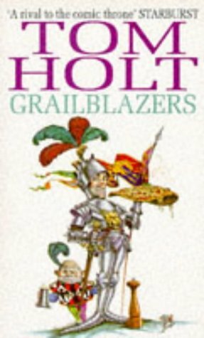 Grailblazers by Tom Holt