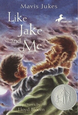 Like Jake and Me by Lloyd Bloom, Mavis Jukes