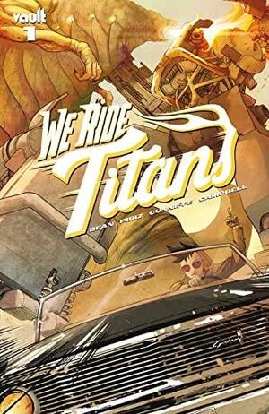 We Ride Titans #1 by Tres Dean