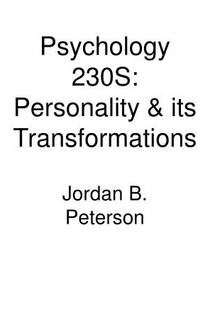 Personality And Its Transformations by Jordan B. Peterson