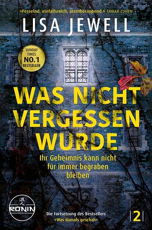 Was Nicht Vergessen Wurde by Lisa Jewell