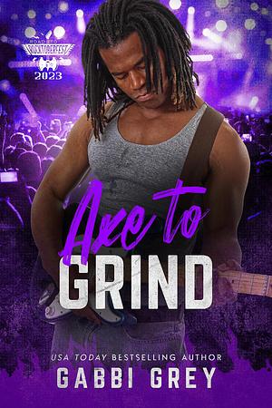 Axe To Grind: The Road to Rocktoberfest 2023 by Gabbi Grey, Gabbi Grey