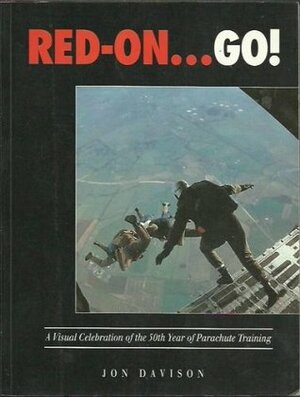 Red on - Go: Visual Celebration of 50 Years of Parachute Training by Jon Davison