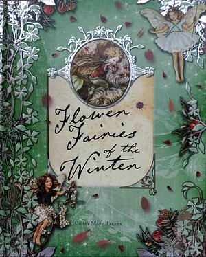 Flower Fairies of the Winter by Cicely Mary Barker