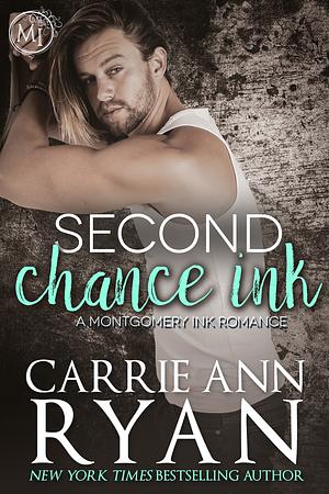 Second Chance Ink by Carrie Ann Ryan