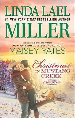 Christmas in Mustang Creek/Copper Ridge Christmas by Maisey Yates, Linda Lael Miller, Linda Lael Miller