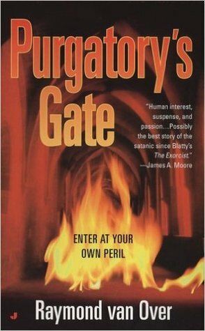 Purgatory's Gate by Raymond van Over