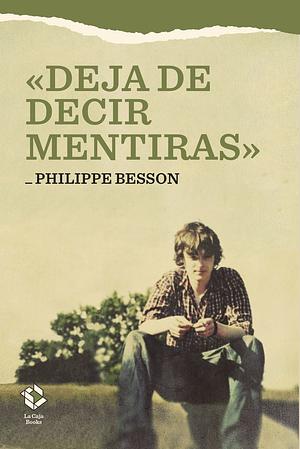 «Deja de decir mentiras» by Philippe Besson