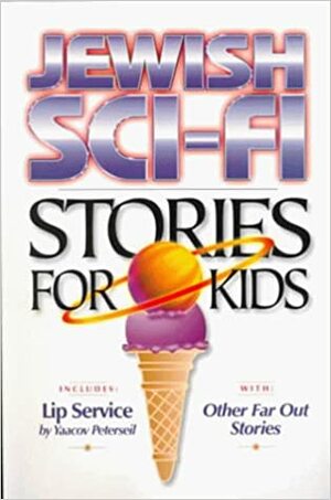 Jewish Sci-Fi Stories for Kids by Yaacov Peterseil