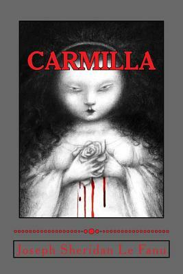 Carmilla by J. Sheridan Le Fanu