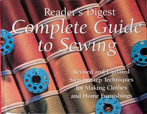 Complete Guide to Sewing by Reader's Digest Association