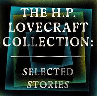 HP Lovecraft: Selected Stories by H.P. Lovecraft