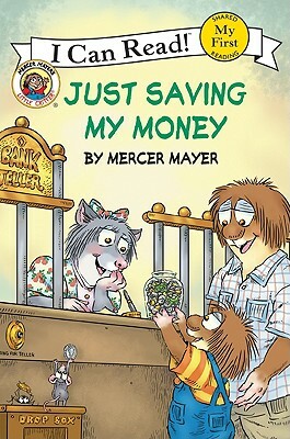Little Critter: Just Saving My Money by Mercer Mayer