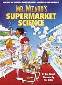 Mr. Wizard's Supermarket Science by Don Herbert