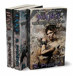 The Need Trilogy: Box Set by R. Phoenix