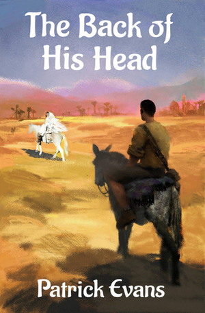 The Back of His Head by Patrick Evans