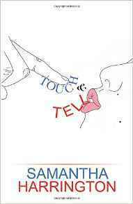 Touch and Tell by Samantha Harrington