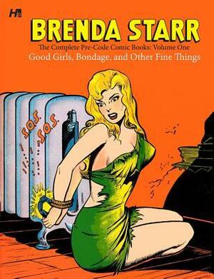 Brenda Starr: The Complete Pre-Code Comic Books Volume 1: Good Girls, Bondage, and Other Fine Things by Daniel Herman, Jerry Iger, Dale Messick