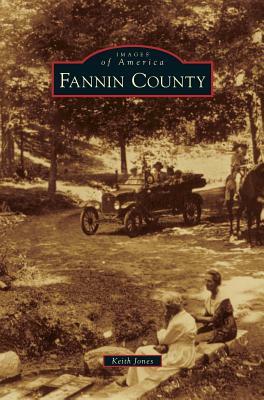 Fannin County by Keith Jones