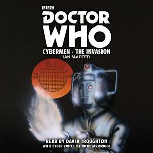 Doctor Who: Cybermen - The Invasion: A 2nd Doctor Novelisation by Ian Marter