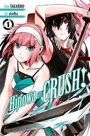Hinowa Ga Crush!, Vol. 1 by Strelka, Takahiro