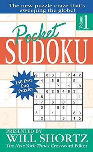 Pocket Sudoku Presented by Will Shortz, Volume 1: 150 Fast, Fun Puzzles by Peter Ritmeester, Will Shortz