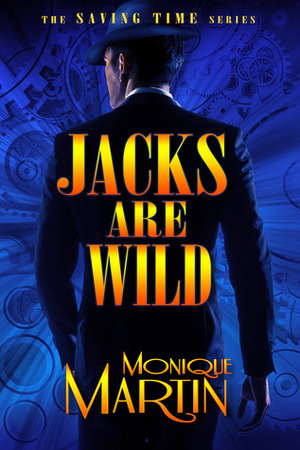 Jacks Are Wild by Monique Martin
