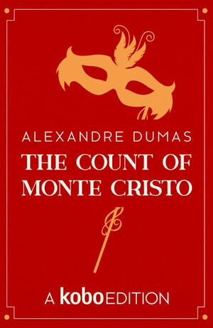 The Count of Monte Cristo by Alexandre Dumas