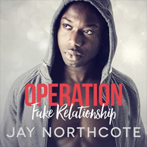 Operation Fake Relationship by Jay Northcote