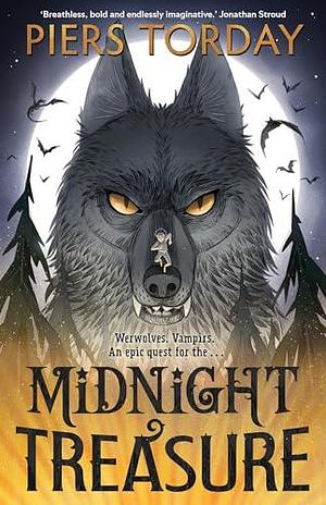 Midnight Treasure: An immersive new world of werwolves and vampirs, from an award-winning author by Piers Torday, Piers Torday