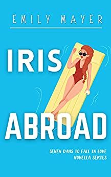 Iris Abroad by Emily Mayer
