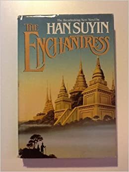 The Enchantress by Han Suyin