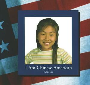 I Am Chinese Amer by Amy Lee