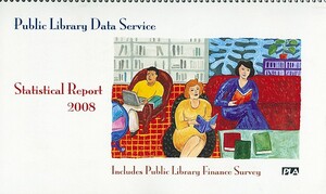 Public Library Data Service Statistical Report 2008 by Public Library Association