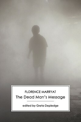 The Dead Man's Message by Florence Marryat