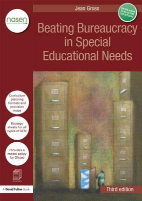 Beating Bureaucracy in Special Educational Needs: Helping SENCOs maintain a work/life balance by Jean Gross