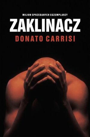 Zaklinacz by Jan Jackowicz, Donato Carrisi