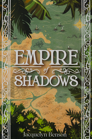 Empire of Shadows by Jacquelyn Benson