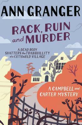 Rack, Ruin and Murder by Ann Granger