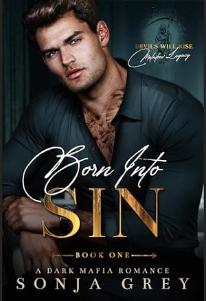 Born Into Sin by Sonja Grey