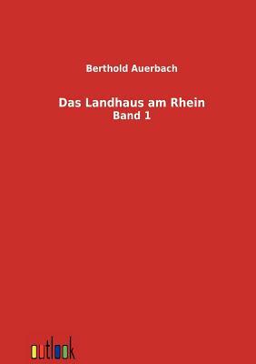 Das Landhaus Am Rhein by Berthold Auerbach