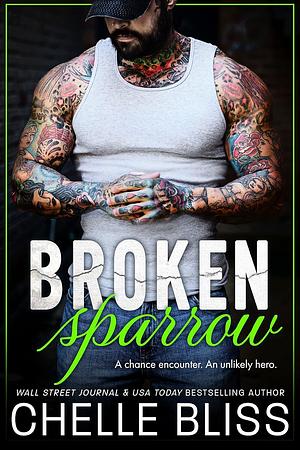 Broken Sparrow by Chelle Bliss