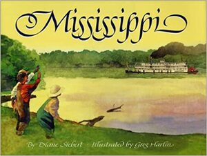 Mississippi by Diane Siebert