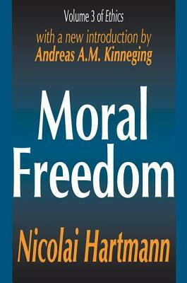 Moral Freedom by Nicolai Hartmann