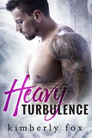 Heavy Turbulence by Kimberly Fox